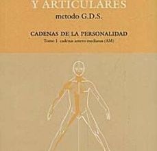 CADENAS MUSCULARES Y ARTICULARES METODO G.D.S. CADENAS DE LA PERS PERSONALIDAD, TOMO 1: CADENAS ANTERO-MEDIANAS leer epub gratis