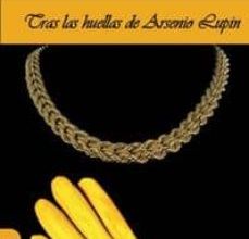 {pdf descargar} TRAS LAS HUELLAS DE ARSENIO LUPIN