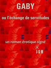 Gaby ou l'échange de servitude