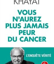 Pdf e book télécharger Vous n'aurez plus jamais peur du cancer  - L'enquête vérité