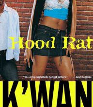 Ebook online free download Hood Rat: A Novel by K&#039;wan 9781250750099 in English MOBI FB2 ePub