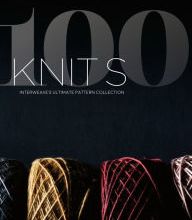 [Pdf/ePub] 100 Knits: Interweave's Ultimate Pattern Collection by Interweave Editors download ebook
