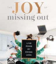 [Kindle] The Joy of Missing Out: Live More by Doing Less download