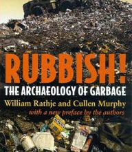 {pdf download} Rubbish!: The Archaeology of Garbage