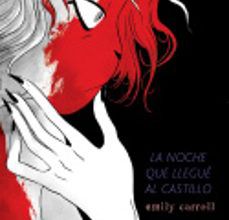 eBooks pdf descarga gratuita: LA NOCHE EN LA QUE LLEGUE AL CASTILLO