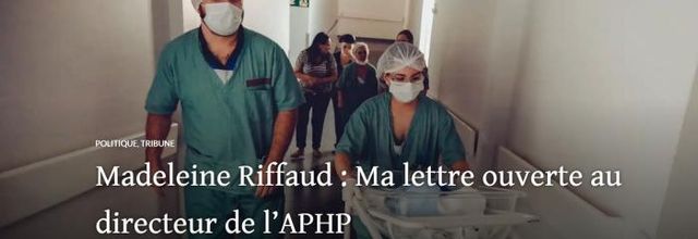 Madeleine Riffaud : Ma lettre ouverte au directeur de l'APHP