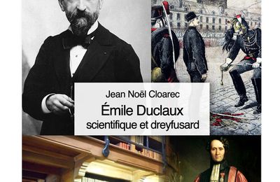 N° 18 : Emile Duclaux, de Pasteur à Dreyfus