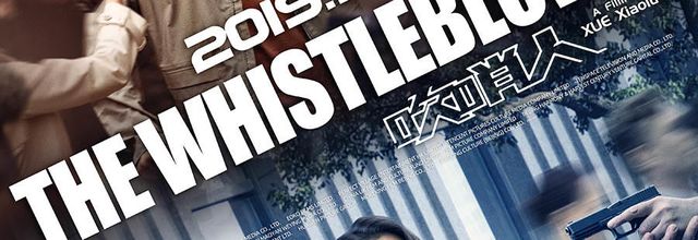 Chui shao ren / The Whistleblower (2019) - Monsters on three continents - 7/10 (18/12/19)