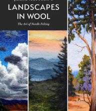 {pdf download} Jaana Mattson's Landscapes in Wool: The Art of Needle Felting