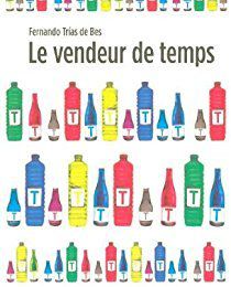 Une satire de notre société : "Le vendeur de temps"...