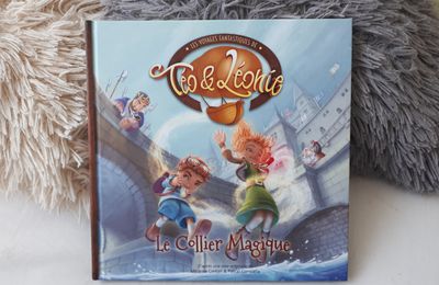 Les voyages fantastiques de Téo et Léonie