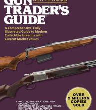 [Pdf/ePub] Gun Trader's Guide, Forty-First Edition: A Comprehensive, Fully Illustrated Guide to Modern Collectible Firearms with Current Market Values by Robert A. Sadowski download ebook