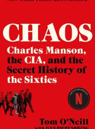 DOWNLOADS Chaos: Charles Manson, the CIA, and the Secret History of the Sixties