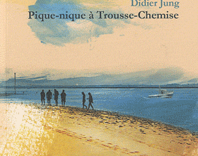 Pique-Nique à Trousse-Chemise - Didier Jung - 2010 -