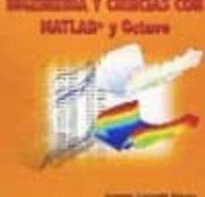 PROGRAMACION PARA INGENIERIA Y CIENCIAS CON MATLAB Y OCTAVE leer epub SAGRARIO LANTARON SANCHEZ