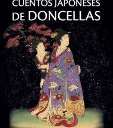 Descargar [PDF] {EPUB} CUENTOS JAPONESES DE DONCELLAS