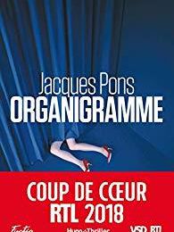 EB - Un roman haletant dans le milieu de l'entreprise : "Organigramme" de Jacques Pons...