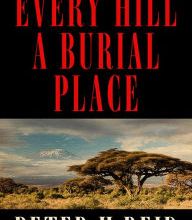 Download PDF Every Hill a Burial Place: The Peace Corps Murder Trial in East Africa