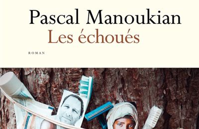 Les Échoués ≡ Pascal Manoukian