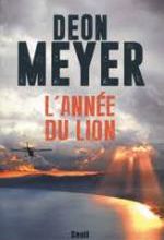 Deon Meyer, L'année du lion, Seuil