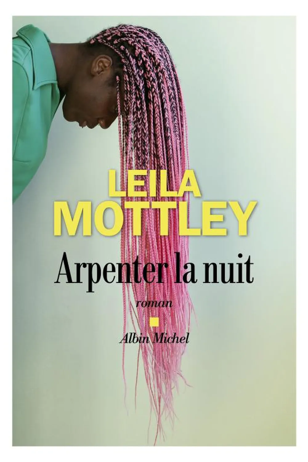 Arpenter la nuit ≡ Leila Mottley