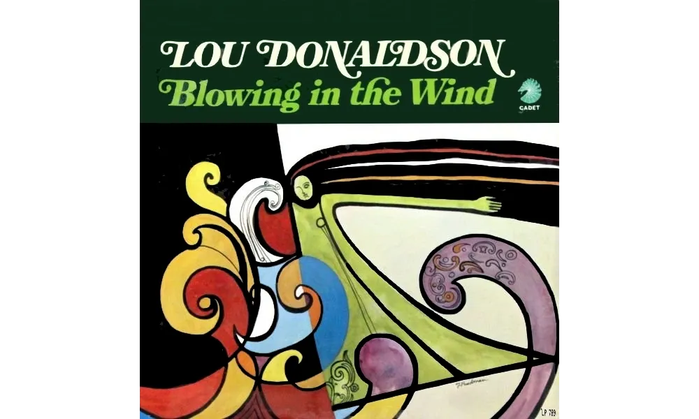 Lou Donaldson : Album " Blowing In The Wind " Cadet LP 789 [ US ]