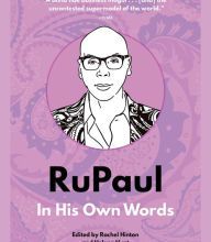 Download a book free online RuPaul: In His Own Words (English literature) MOBI FB2 iBook by Rachel Hinton, Helena Hunt