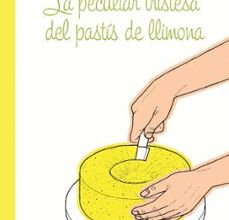 LA TRISTESA PECULIAR DEL PASTIS DE LLIMONA AIMEE BENDER ePub gratis