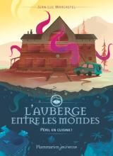 L'auberge entre les mondes 1: Péril en cuisine 