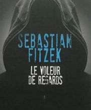 "Le voleur de regards" de Sebastian Fitzek