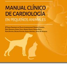 Descarga gratuita de ebooks para nook color. MANUAL CLÍNICO DE CARDIOLOGÍA EN PEQUEÑOS ANIMALES (Literatura española) 9788494963605