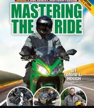 Online Read Ebook Mastering the Ride: More Proficient Motorcycling, 2nd Edition