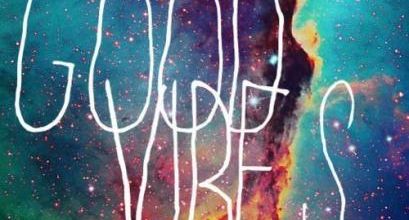 Good vibes