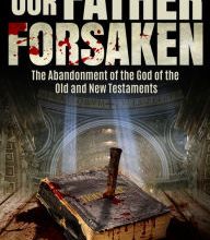 eBooks best sellers Our Father Forsaken: The Abandonment of the God of the Old and New Testaments FB2 ePub iBook 9780825309311 English version