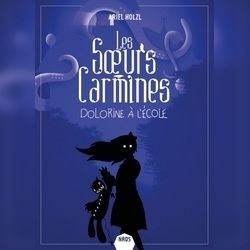 Les Soeurs Carmines, tome 3, d'Ariel Holzl