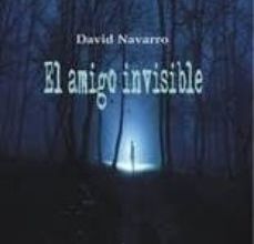 Nuevo ebook descarga gratuita EL AMIGO INVISIBLE 9788494659942  de DAVID NAVARRO (Spanish Edition)