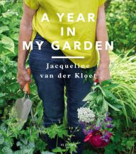 Free online pdf download books A Year in My Garden RTF iBook by Jacqueline van der Kloet (English Edition)