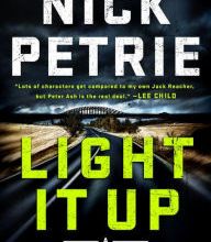 Free epub books download for android Light It Up 9780399575655 PDF iBook PDB by Nick Petrie (English Edition)