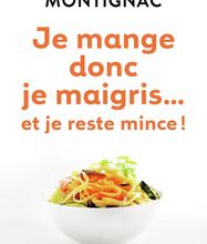 Pdf télécharger des livres Je mange donc je maigris... Et je reste mince !