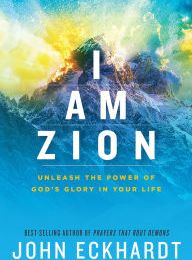 Download PDF I Am Zion: Unleash the Power of God's Glory in Your Life