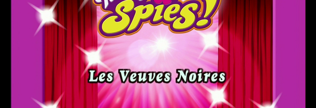 Totally Spies! - 1x17 - Les Veuves Noires