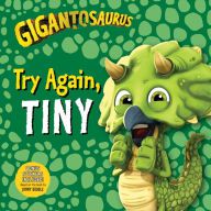 Download Pdf Gigantosaurus: Try Again, Tiny