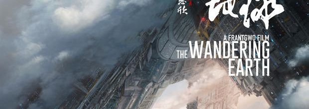 Liu Lang Di Qiu / The Wandering Earth (2019) - Unrealistic escapism - 7/10 (22/02/19)