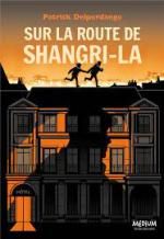 Sur la route de Shangri-La, Patrick DELPERDANGE