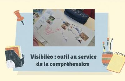 Le Visibiléo - outil de la compréhension en lecture