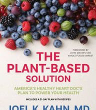 [Kindle] The Plant-Based Solution: America's Healthy Heart Doc's Plan to Power Your Health download