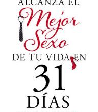 [Pdf/ePub] Alcanza el mejor sexo de tu vida en 31 días: Amor. Amistad. Diversión by Sheila Wray Gregoire download ebook