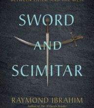 Download ebook for jsp Sword and Scimitar: Fourteen Centuries of War between Islam and the West by Raymond Ibrahim, Victor Davis Hanson English version RTF 9780306825552
