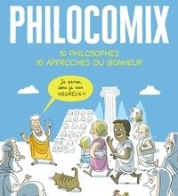 [Pdf/ePub] Philocomix  - 10 philosophes, 10 approches du bonheur by Anne-Lise Combeaud, Jérôme Vermer, Jean-philippe Thivet download ebook