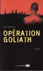 • Opération Goliath de Denis Alamercery
